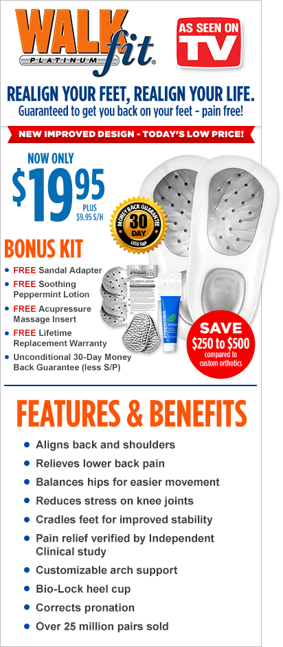 Order WalkFit® Platinum Orthotics Now!